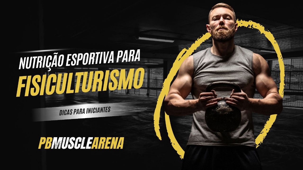nutrição esportiva fisiculturismo