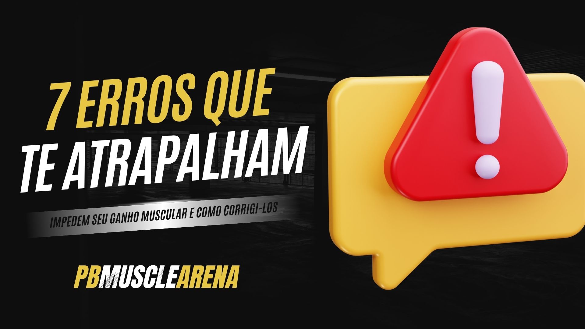 Descubra os erros mais comuns que sabotam hipertrofia e aprenda soluções práticas para finalmente conquistar resultados consistentes.