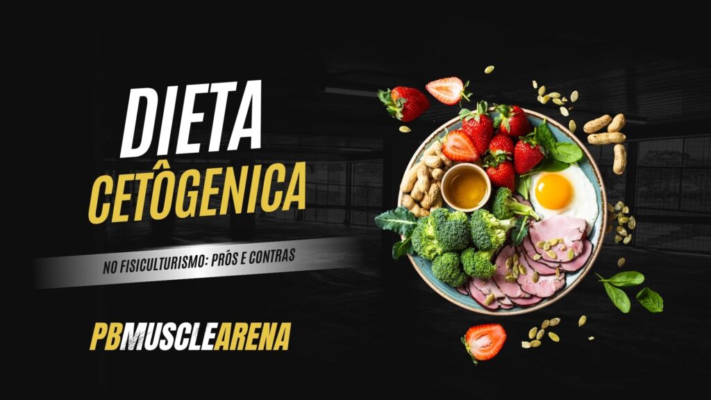  Análise completa sobre dieta cetogênica no fisiculturismo. Conheça prós, contras e se realmente funciona para ganho muscular.