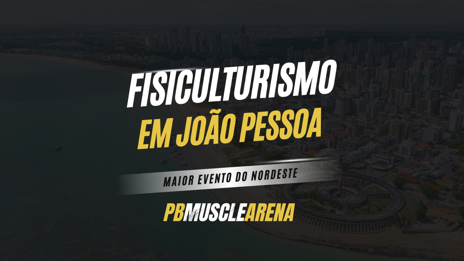 Fisiculturismo em João Pessoa: Maior Evento do Nordeste
